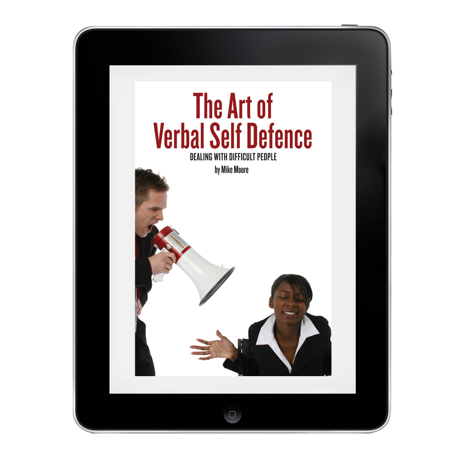 The Art Of Verbal Self Defence Mike Moore Speaks